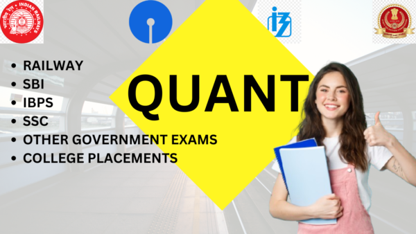 Quant for Railway, SSC, Banks and other competitive exams
