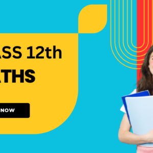 Class 12th Maths