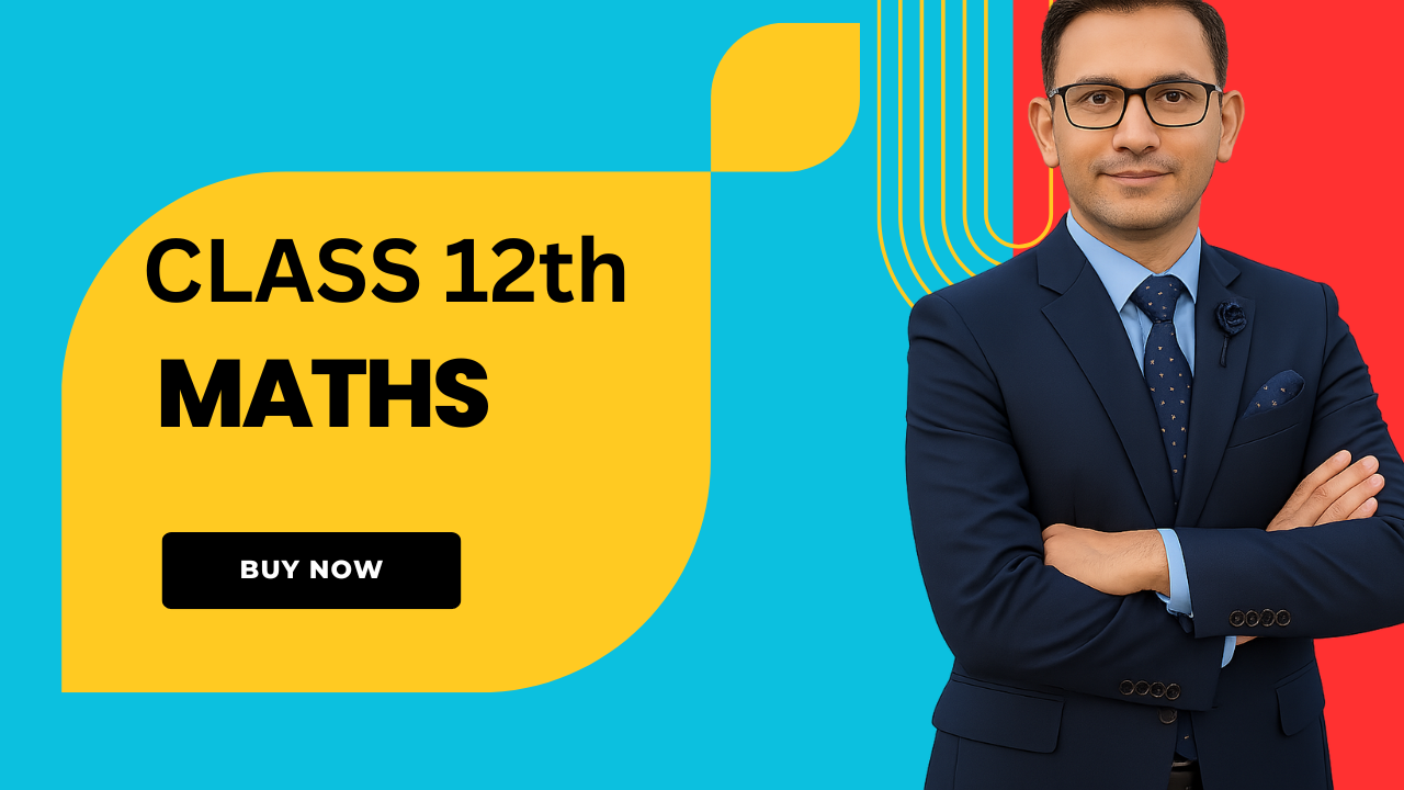 Class 12th Mathematics CBSE and CGBOARD